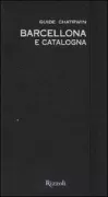 Copertina libro <b>Barcellona e Catalogna</b>
