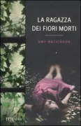Copertina libro <b>La ragazza dei fiori morti<br></b>(titolo originale o altro titolo: <i>Tethered</i>)