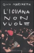 Copertina libro <b>L'iguana non vuole</b>