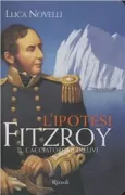 Copertina libro <b>L'ipotesi FitzRoy</b>