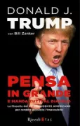 Copertina libro <b>Pensa in grande e manda tutti al diavolo<br></b>(titolo originale o altro titolo: <i>Think big and kick ass in business and life</i>)