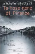 Copertina libro <b>Le rose nere di Firenze</b>