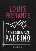 Copertina libro <b>La regola del padrino<br></b>(titolo originale o altro titolo: <i>Mob rules</i>)