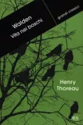 Copertina libro <b>Walden, vita nei boschi<br></b>(titolo originale o altro titolo: <i>Walden, or Life in the woods</i>)