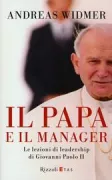 Copertina libro <b>Il Papa e il manager<br></b>(titolo originale o altro titolo: <i>The Pope & the Ceo. John Paul II’s Leadership Lessons to a Young Swiss Guard</i>)