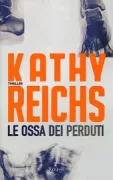 Copertina libro <b>Le ossa dei perduti<br></b>(titolo originale o altro titolo: <i>Bones of the lost</i>)