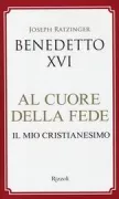 Copertina libro <b>Al cuore della fede<br></b>(titolo originale o altro titolo: <i>Glaube, Hoffnung, Liebe</i>)