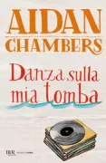 Copertina libro <b>Danza sulla mia tomba<br></b>(titolo originale o altro titolo: <i>Dance on my grave</i>)