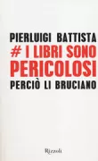 Copertina libro <b>I libri sono pericolosi</b>