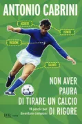 Copertina libro <b>Non aver paura di tirare un calcio di rigore</b>