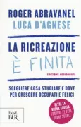 Copertina libro <b>La ricreazione è finita</b>