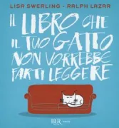 Copertina libro <b>Il libro che il tuo gatto non vorrebbe farti leggere</b>