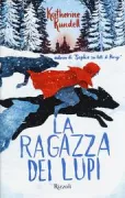 Copertina libro <b>La ragazza dei lupi<br></b>(titolo originale o altro titolo: <i>The wolf wilder</i>)