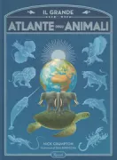 Copertina libro <b>Il grande atlante degli animali<br></b>(titolo originale o altro titolo: <i>The amazing animal Atlas</i>)
