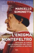 Copertina libro <b>L'enigma Montefeltro<br></b>(titolo originale o altro titolo: <i>The Montefeltro conspiracy</i>)