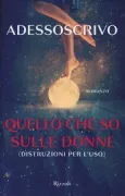 Copertina libro <b>Quello che so sulle donne</b>