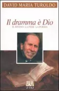 Copertina libro <b>Il dramma è Dio</b>