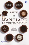 Copertina libro <b>Smetti di mangiare le tue emozioni<br></b>(titolo originale o altro titolo: <i>Cessez de manger vos émotions</i>)