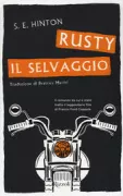 Copertina libro <b>Rusty il selvaggio<br></b>(titolo originale o altro titolo: <i>Rumble fish</i>)