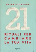 Copertina libro <b>21 rituali per cambiare la tua vita<br></b>(titolo originale o altro titolo: <i>21 rituals to change your life</i>)