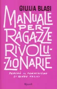 Copertina libro <b>Manuale per ragazze rivoluzionarie</b>