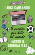 Copertina libro <b>Il mestiere più bello del mondo</b>