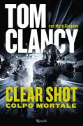 Copertina libro <b>Clear Shot<br></b>(titolo originale o altro titolo: <i>True faith and allegiance</i>)