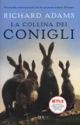 Copertina libro <b>La collina dei conigli<br></b>(titolo originale o altro titolo: <i>Watership Down</i>)