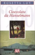 Copertina libro <b>Cioccolata da Hanselmann</b>