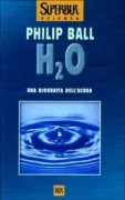 Copertina libro <b>H2O una biografia dell'acqua<br></b>(titolo originale o altro titolo: <i>H2O, a biography of water</i>)