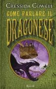 Copertina libro <b>Come parlare il dragonese<br></b>(titolo originale o altro titolo: <i>How to speak dragonese</i>)