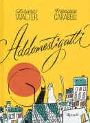 Copertina libro <b>Addomestigatti</b>