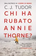 Copertina libro <b>Chi ha rubato Annie Thorne?<br></b>(titolo originale o altro titolo: <i>The taking of Annie Thorne</i>)