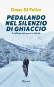 Copertina libro <b>Pedalando nel silenzio di ghiaccio</b>