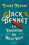 Copertina libro <b>Jack Bennet e il viaggiatore dai mille volti</b>