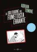 Copertina libro <b>La solitudine del fumettista errante<br></b>(titolo originale o altro titolo: <i>The loneliness of the long-distance cartoonist</i>)
