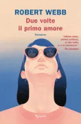 Copertina libro <b>Due volte il primo amore<br></b>(titolo originale o altro titolo: <i>Come again</i>)