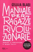 Copertina libro <b>Manuale per ragazze rivoluzionarie</b>