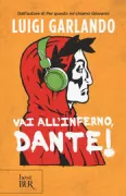 Copertina libro <b>Vai all'inferno, Dante!</b>