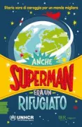 Copertina libro <b>Anche Superman era un rifugiato</b>