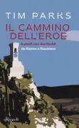 Copertina libro <b>Il cammino dell'eroe<br></b>(titolo originale o altro titolo: <i>The hero’s way</i>)
