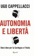 Copertina libro <b>Autonomia e libertà</b>