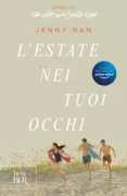 Copertina libro <b>L'estate nei tuoi occhi<br></b>(titolo originale o altro titolo: <i>The summer I turned pretty</i>)