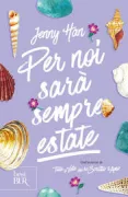 Copertina libro <b>Per noi sarà sempre estate<br></b>(titolo originale o altro titolo: <i>We'll always have summer</i>)