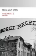 Copertina libro <b>Auschwitz 1940-1945</b>