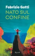 Copertina libro <b>Nato sul confine</b>