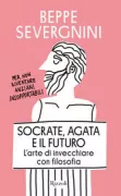 Copertina libro <b>Socrate, Agata e il futuro</b>