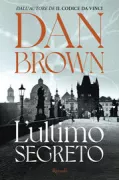 Copertina libro <b>L'ultimo segreto<br></b>(titolo originale o altro titolo: <i>The secret of secrets</i>)