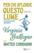 Copertina libro <b>Per chi splende questo lume</b>