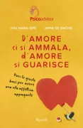 Copertina libro <b>D'amore ci si ammala, d'amore si guarisce</b>